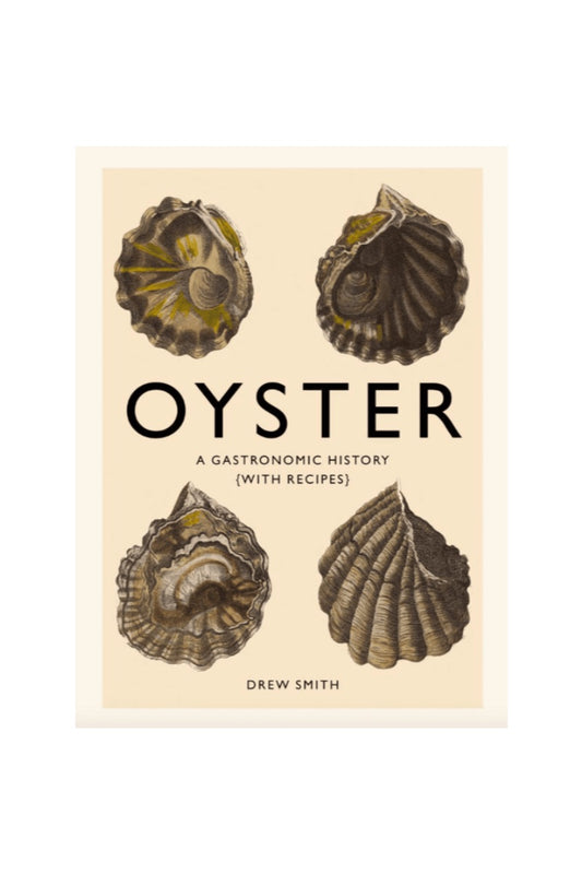Bog - Oyster: A Gastronomic History